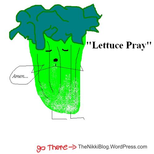 lettuce pray